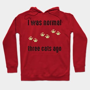 I was normal three cats ago Opossum Footprints Hoodie